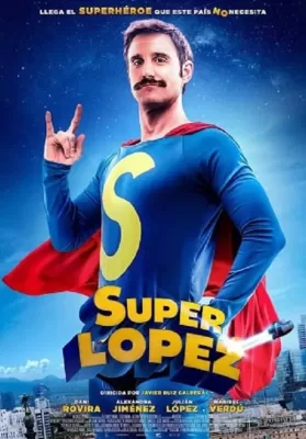 Superlopez (2018) ซูเปอร์โลเปซ ดูหนังออนไลน์ HD