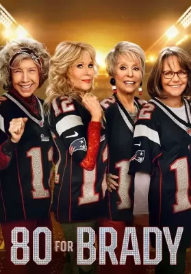 80 For Brady (2023) ดูหนังออนไลน์ HD