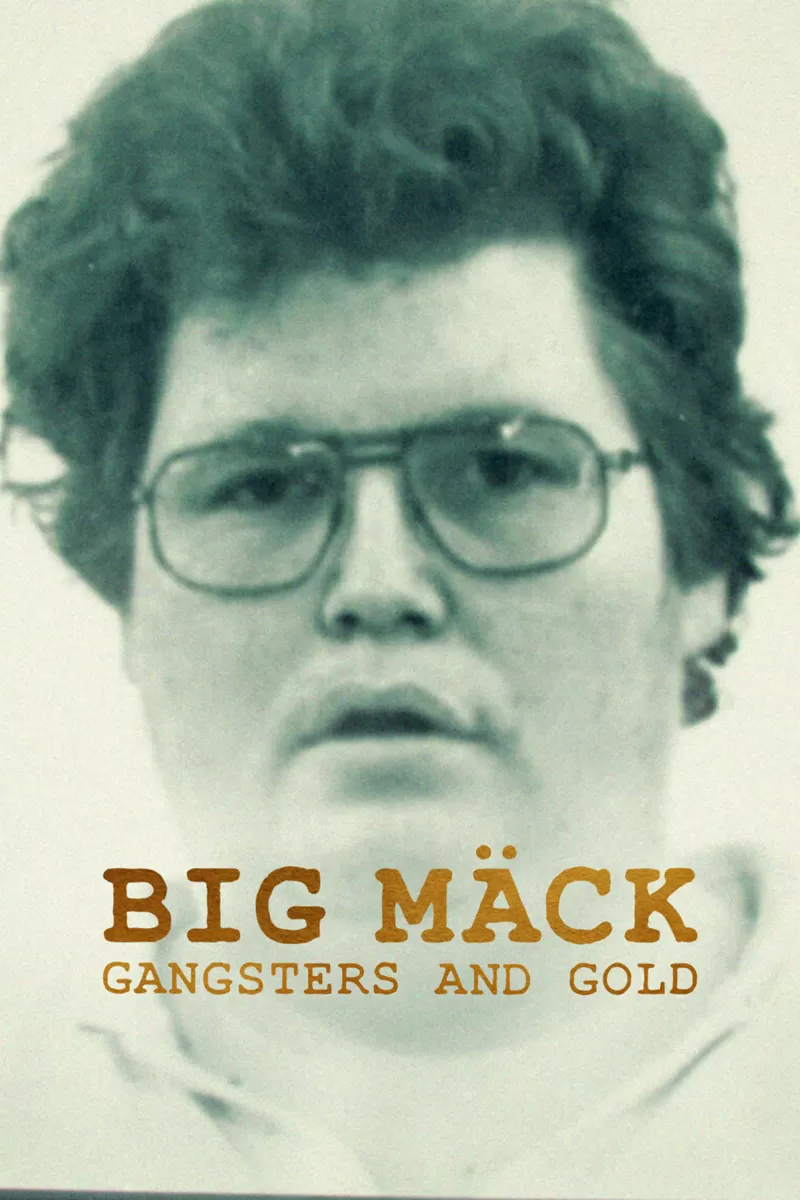 Big Mack Gangsters And Gold (2023) อันธพาลกับทอง ดูหนังออนไลน์ HD