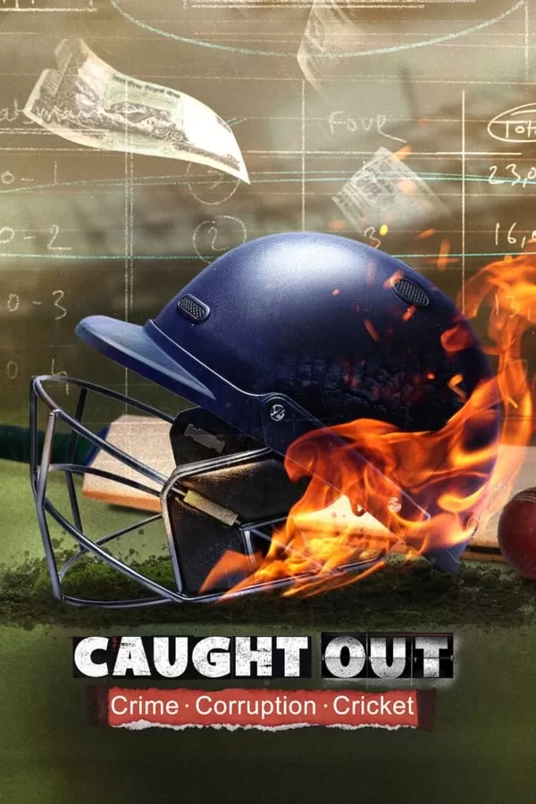 Caught Out Crime Corruption Cricket (2023) ดูหนังออนไลน์ HD