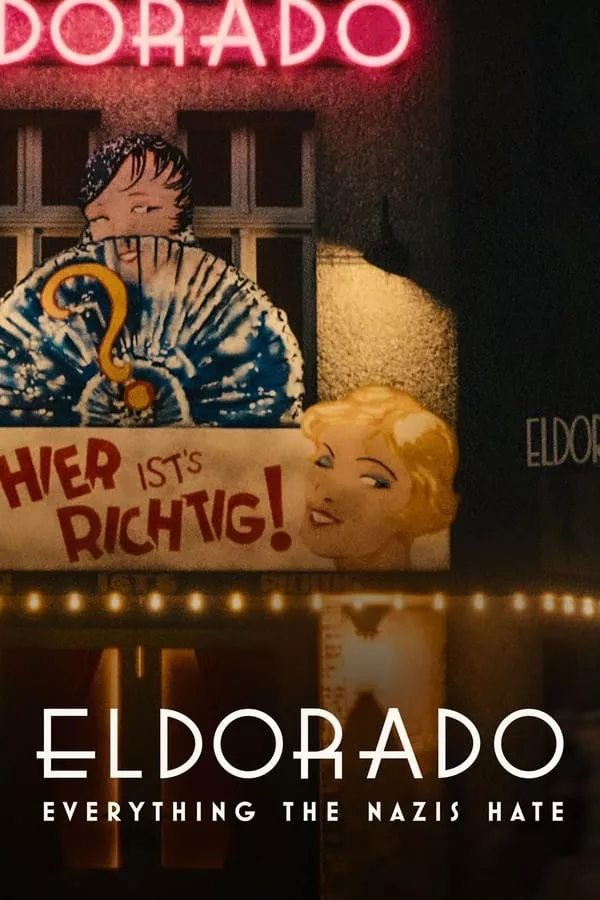 Elrorado Everything The Nazis Hate (2023) เอลโดราโด สิ่งที่นาซีเกลียด ดูหนังออนไลน์ HD