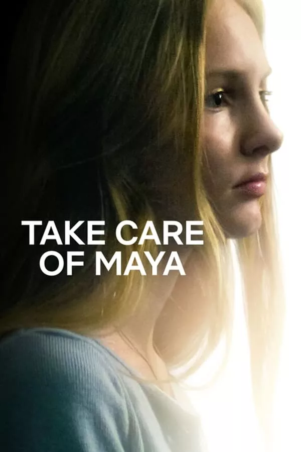 Take Care of Maya (2023) ใครจะดูแลมายา ดูหนังออนไลน์ HD