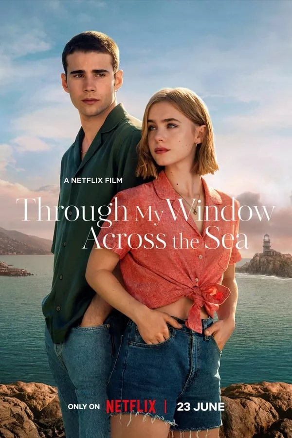 Through My Window Across the Sea (2023) รักผ่านหน้าต่าง หัวใจข้ามทะเล ดูหนังออนไลน์ HD