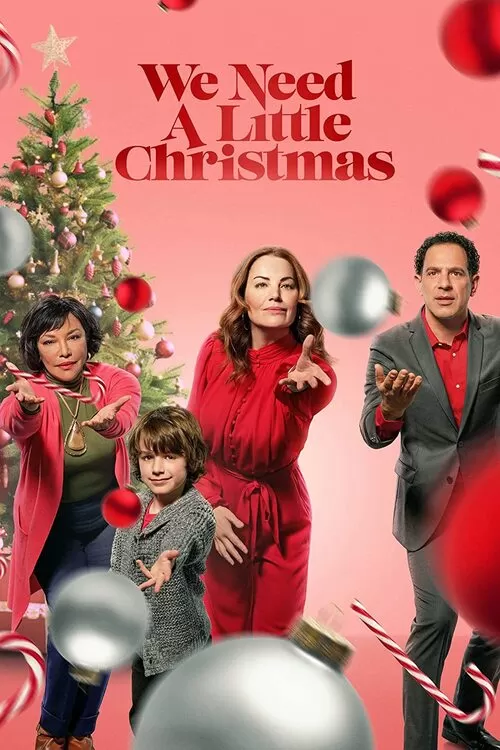We Need a Little Christmas (2022) คริสต์มาสนี้ไม่ไร้รัก ดูหนังออนไลน์ HD