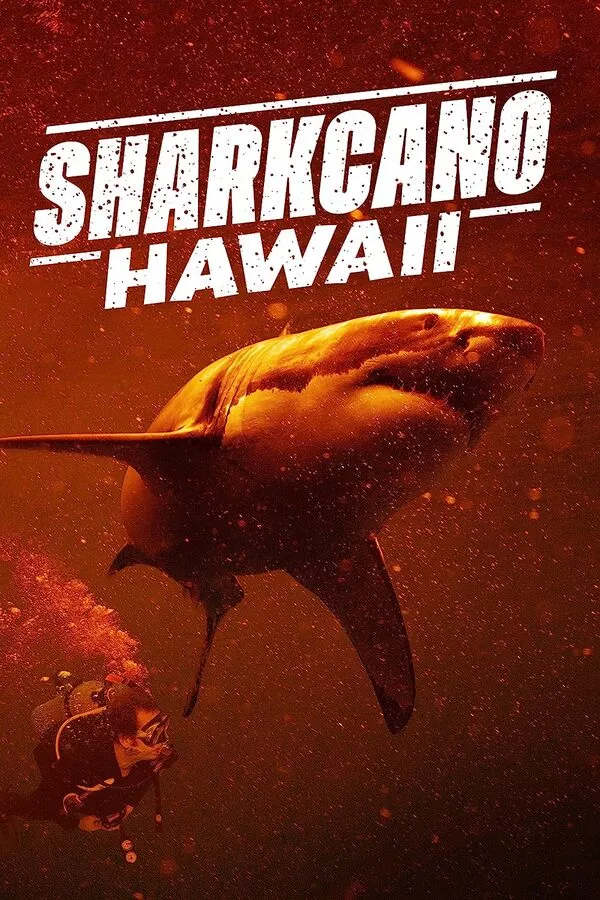 Sharkcano Hawaii (2023) ฉลามคาโน ฮาวาย ดูหนังออนไลน์ HD