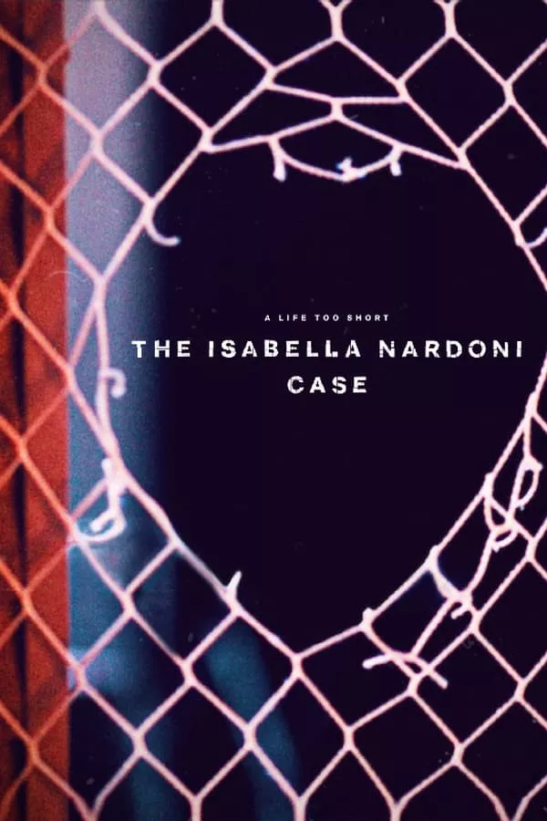 A Life Too Short The Isabella Nardoni Case (2023) อิซาเบลล่า ชีวิตช่างสั้นเกินไป ดูหนังออนไลน์ HD