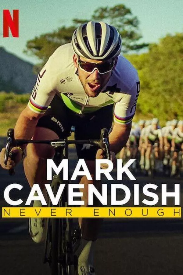 Mark Cavendish Never Enough (2023) มาร์ค คาเวนดิช ไม่เคยพอ ดูหนังออนไลน์ HD