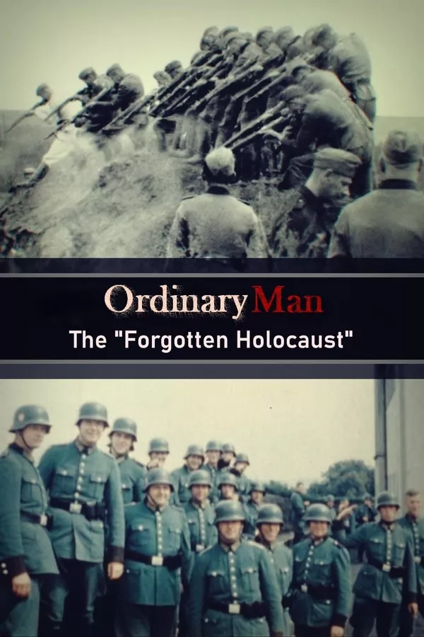 Ordinary Men The Forgotten Holocaust (2022) ดูหนังออนไลน์ HD